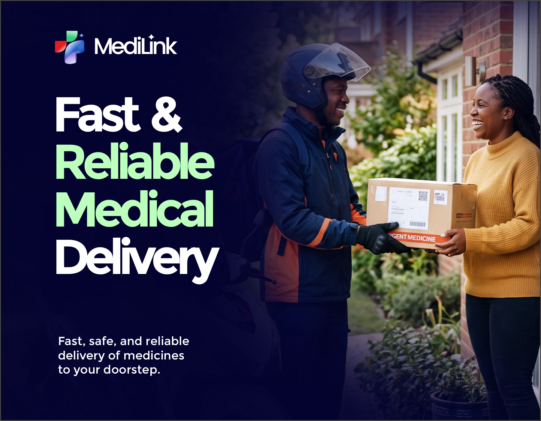Fast and reliable medical delivery